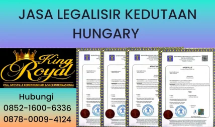 Jasa Legalisir Kedutaan Hungary
