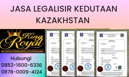 Jasa Legalisir Kedutaan Kazakhstan