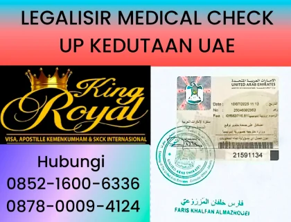 LEGALISIR MEDICAL CHECK UP KEDUTAAN UAE