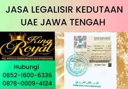 JASA LEGALISIR KEDUTAAN UAE DI JAWA TENGAH
