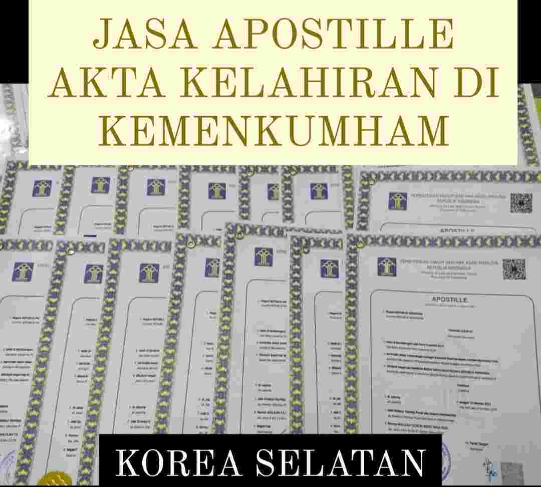 JASA APOSTILLE AKTA KELAHIRAN KOREA SELATAN