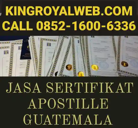 JASA SERTIFIKAT APOSTILLE GUATEMALA