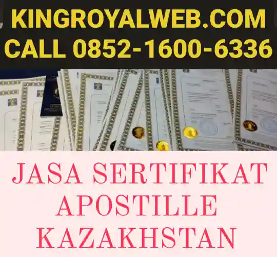 JASA SERTIFIKAT APOSTILLE KAZAKHSTAN
