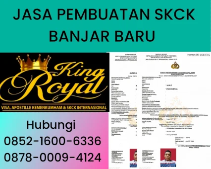 JASA PEMBUATAN SKCK DI BANJAR BARU