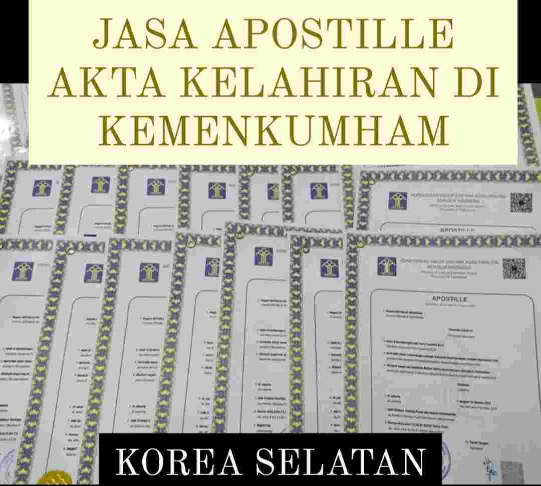 JASA APOSTILLE AKTA KELAHIRAN KOREA SELATAN